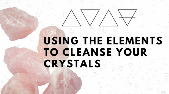 Using the elements to cleanse your crystals