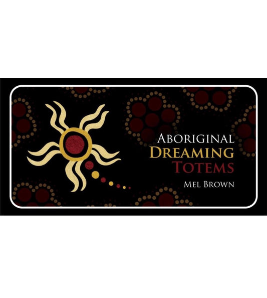 Aboriginal Dreaming Totems
