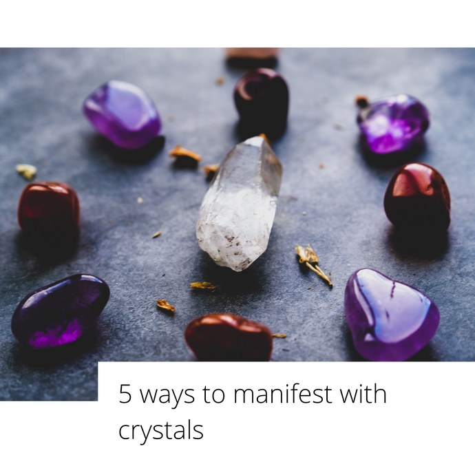 5 ways to manifest with crystals