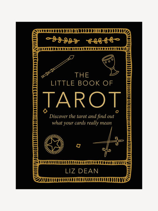 The Little Book of Tarot - Liz Dean