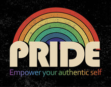 Load image into Gallery viewer, Pride: Empower Your Authentic Self
