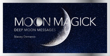 Load image into Gallery viewer, Moon Magick
