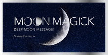Load image into Gallery viewer, Moon Magick
