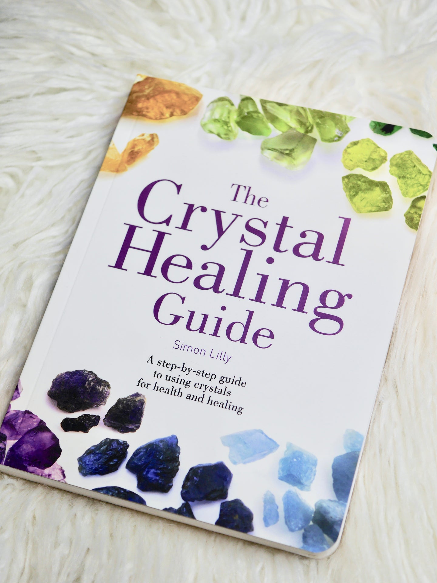 The Crystal Healing Guide