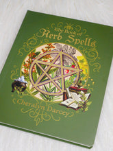 Load image into Gallery viewer, The Book of Herb Spells
