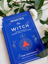 Load image into Gallery viewer, Waking the Witch
