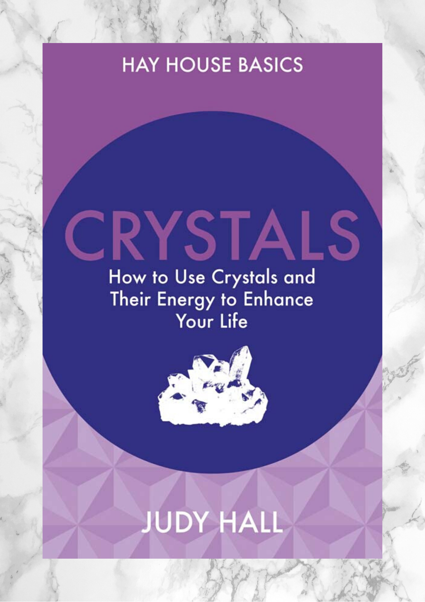 Hay House Basics: Crystals