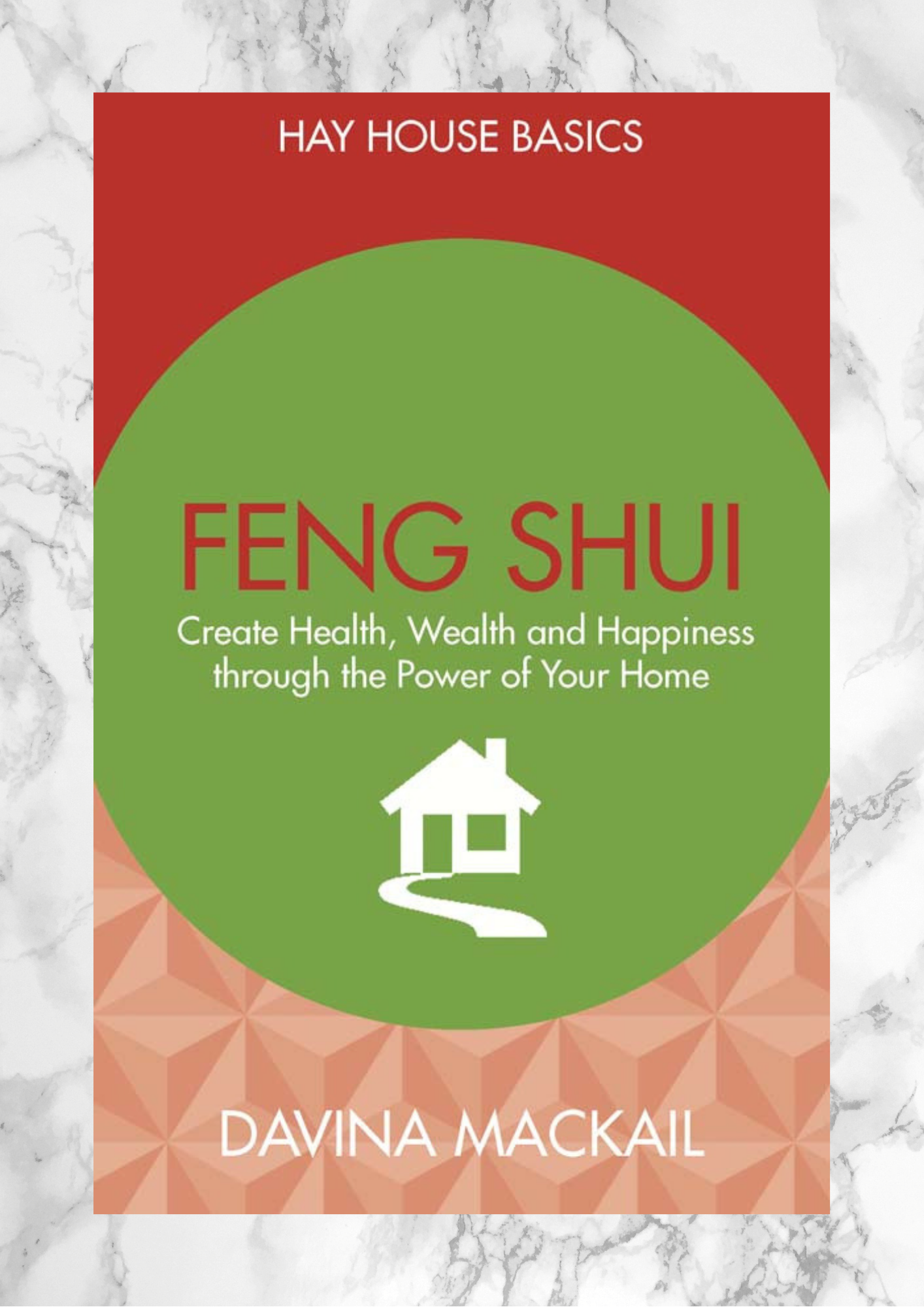 Hay House Basics: Feng Shui