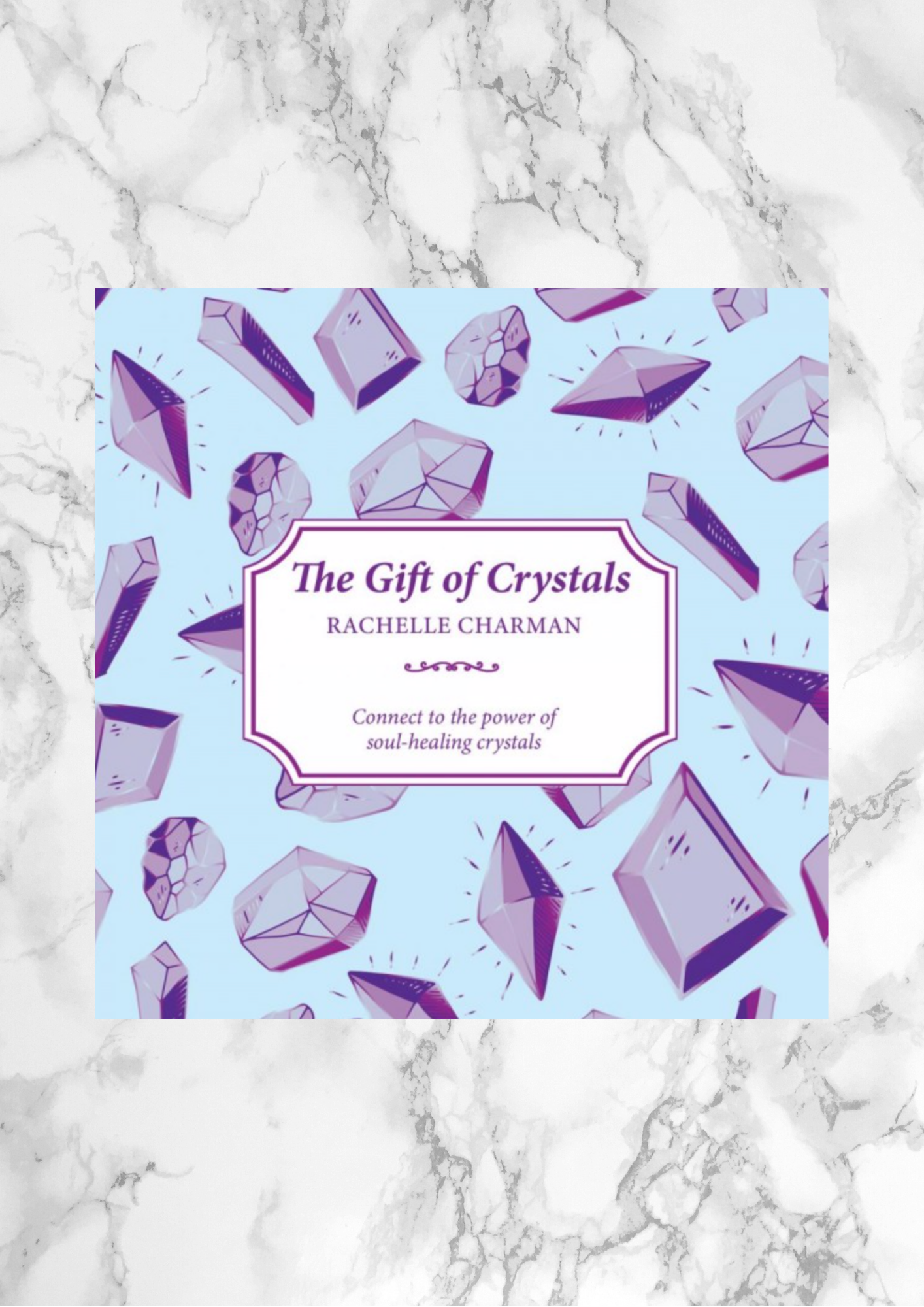 The Gift of Crystals
